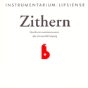 Andreas Michel: Zithern. Musikinstrumente zwischen Volkskultur und Brgerlichkeit. Musikinstrumenten-Museum der Universitt Leipzig. Katalog. Leipzig 1995